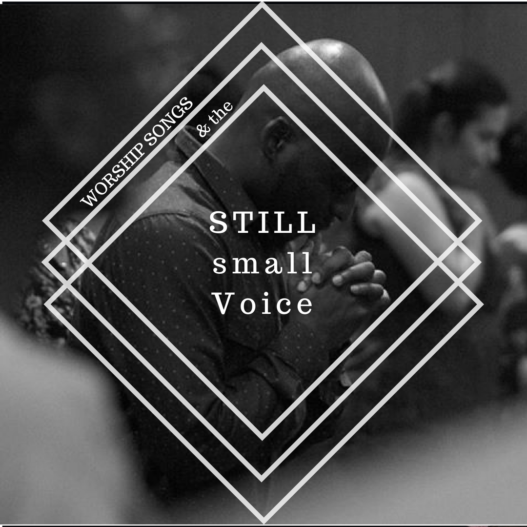 worship-songs-the-still-small-voice